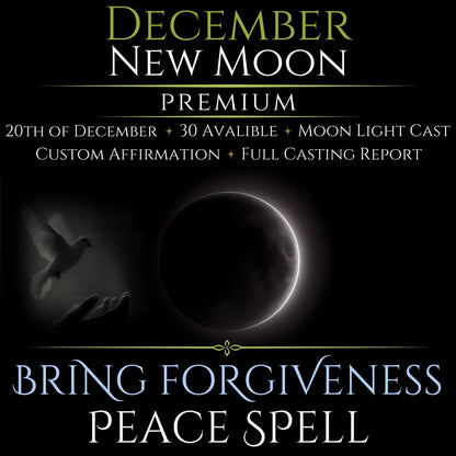 December New Moon Bring Forgiveness Peace Spell