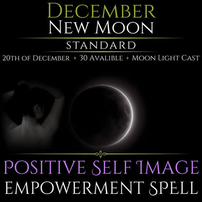 December New Moon Positive Self Image Empowerment Spell