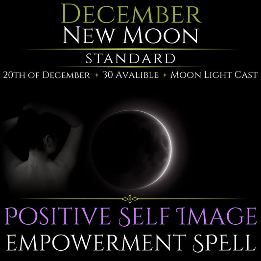 December New Moon Positive Self Image Empowerment Spell