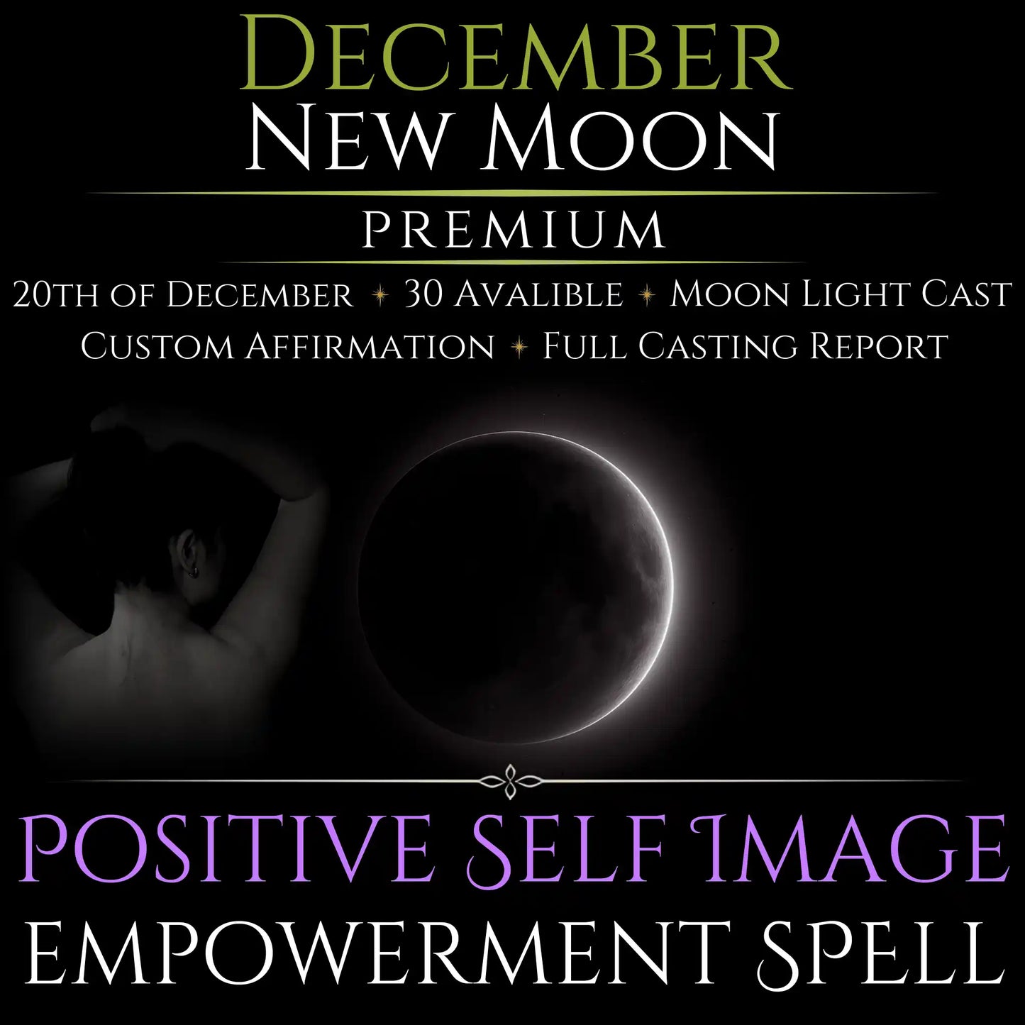 December New Moon Positive Self Image Empowerment Spell