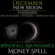 December New Moon Windfall Abundance Money Spell