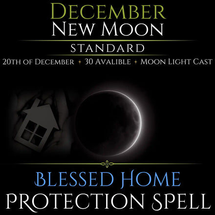 December New Moon Blessed Home Protection Spell