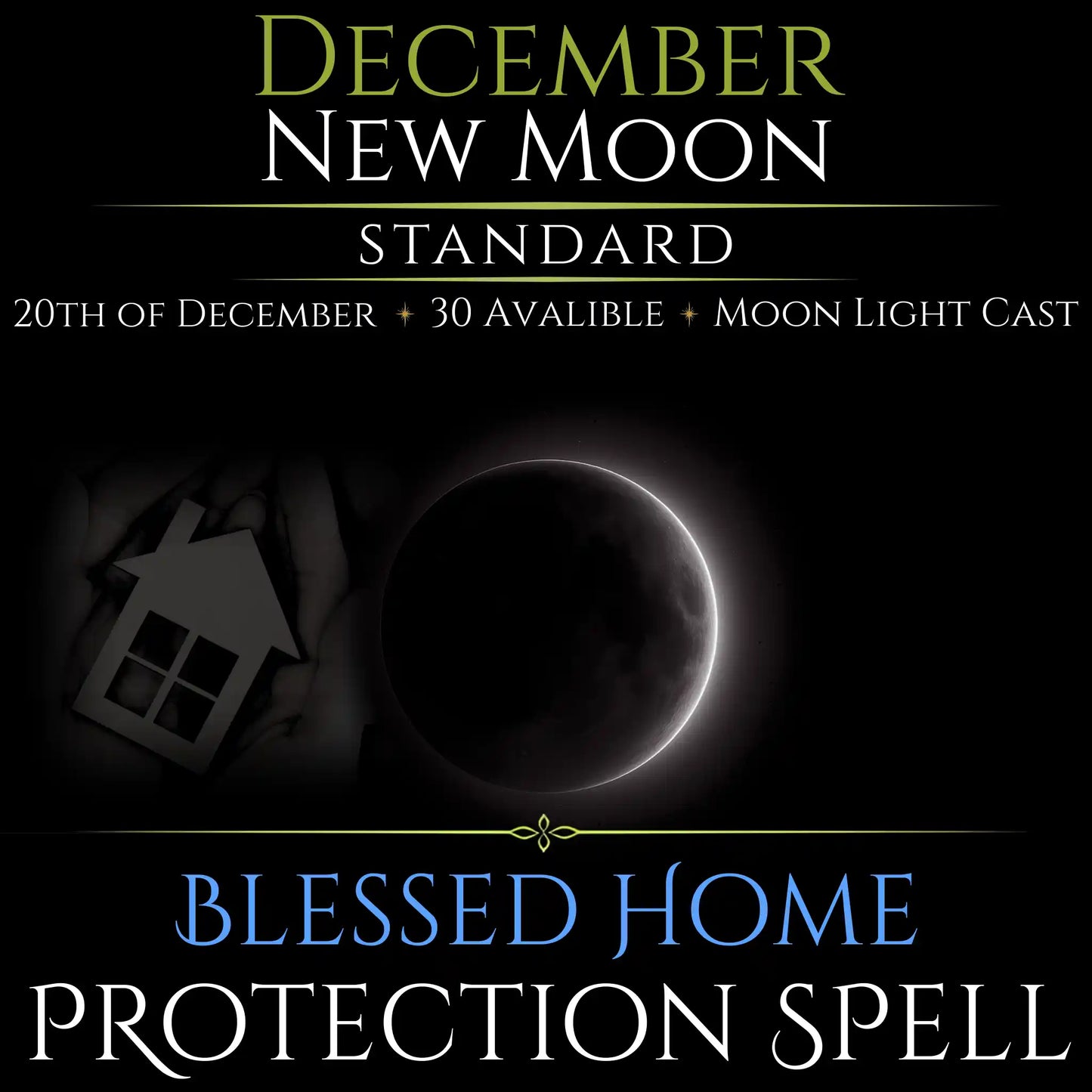 December New Moon Blessed Home Protection Spell