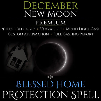 December New Moon Blessed Home Protection Spell