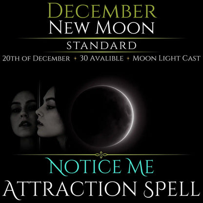 December New Moon Notice Me Attraction Spell