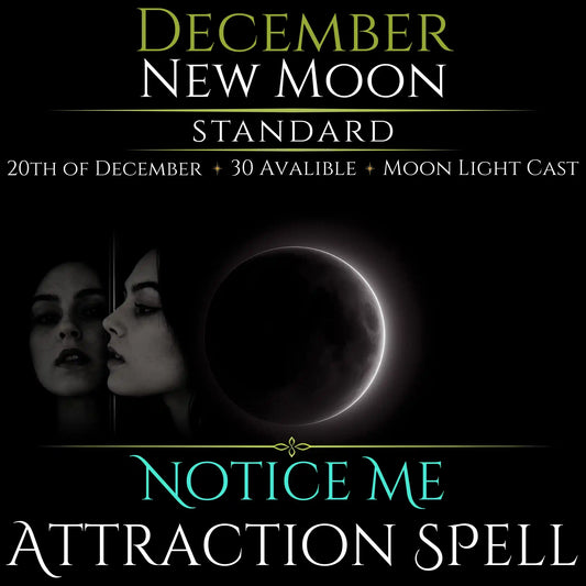 December New Moon Notice Me Attraction Spell