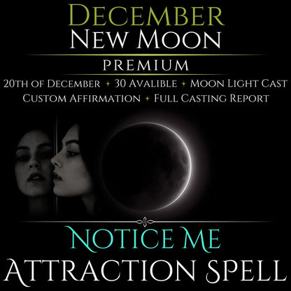 December New Moon Notice Me Attraction Spell