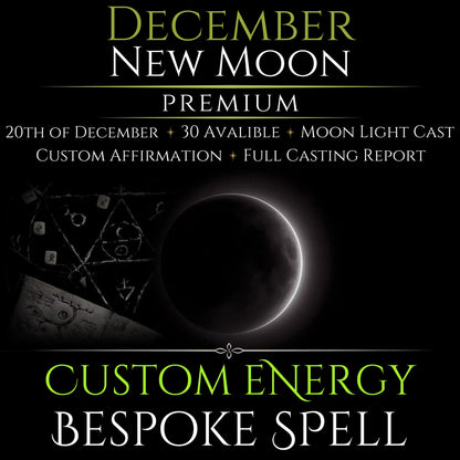 December New Moon Custom Energy Bespoke Spell