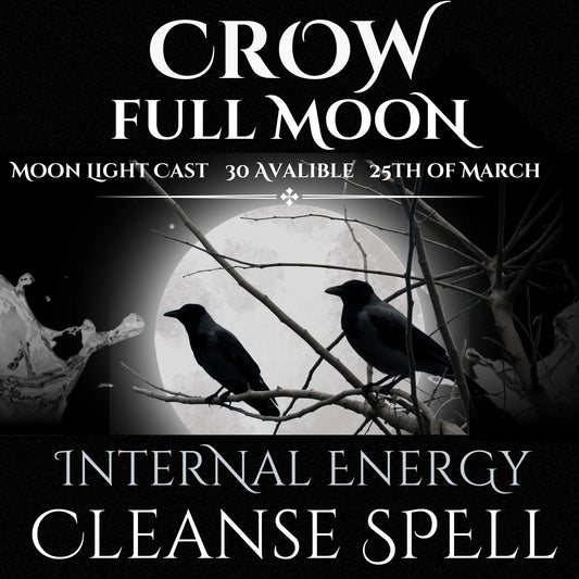 Crow Full Moon Internal Energy Cleanse Spell