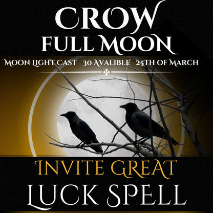 Crow Full Moon Invite Great Luck Spell