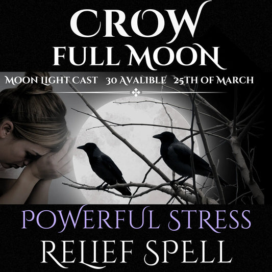 Crow Full Moon Stress Relief Spell