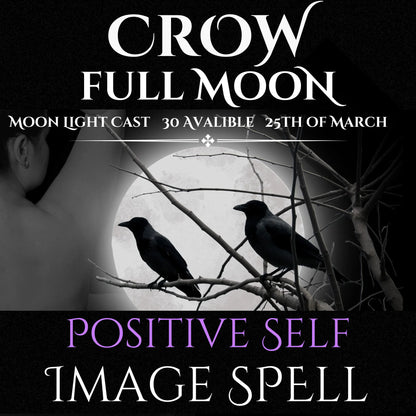 Crow Full Moon Positive Self-Image Spell