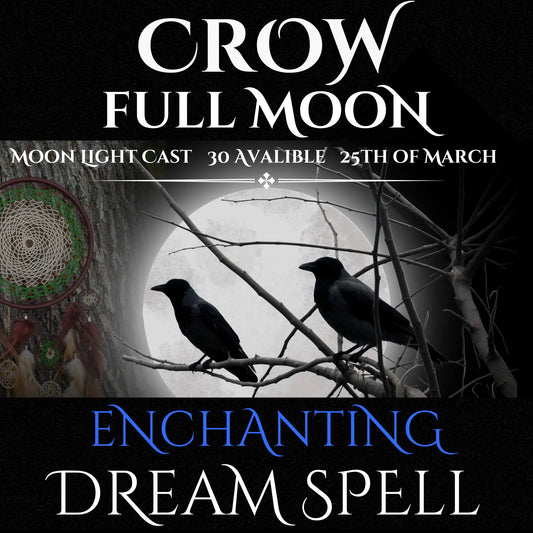 Crow Full Moon Enchanting Dream Spell