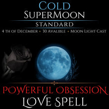 Cold SuperMoon Powerful Obsession Love Spell