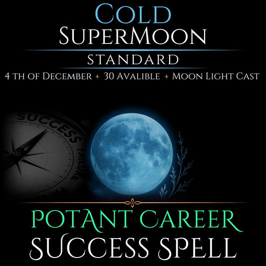 Cold SuperMoon Potent Career Success Spell