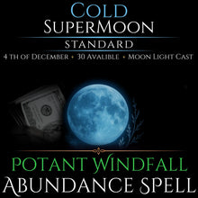 Cold SuperMoon Potent Windfall Abundance Spell