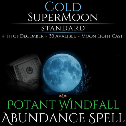 Cold SuperMoon Potent Windfall Abundance Spell
