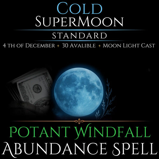 Cold SuperMoon Potent Windfall Abundance Spell