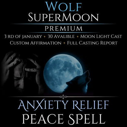 Wolf SuperMoon Anxiety Relief Peace Spell