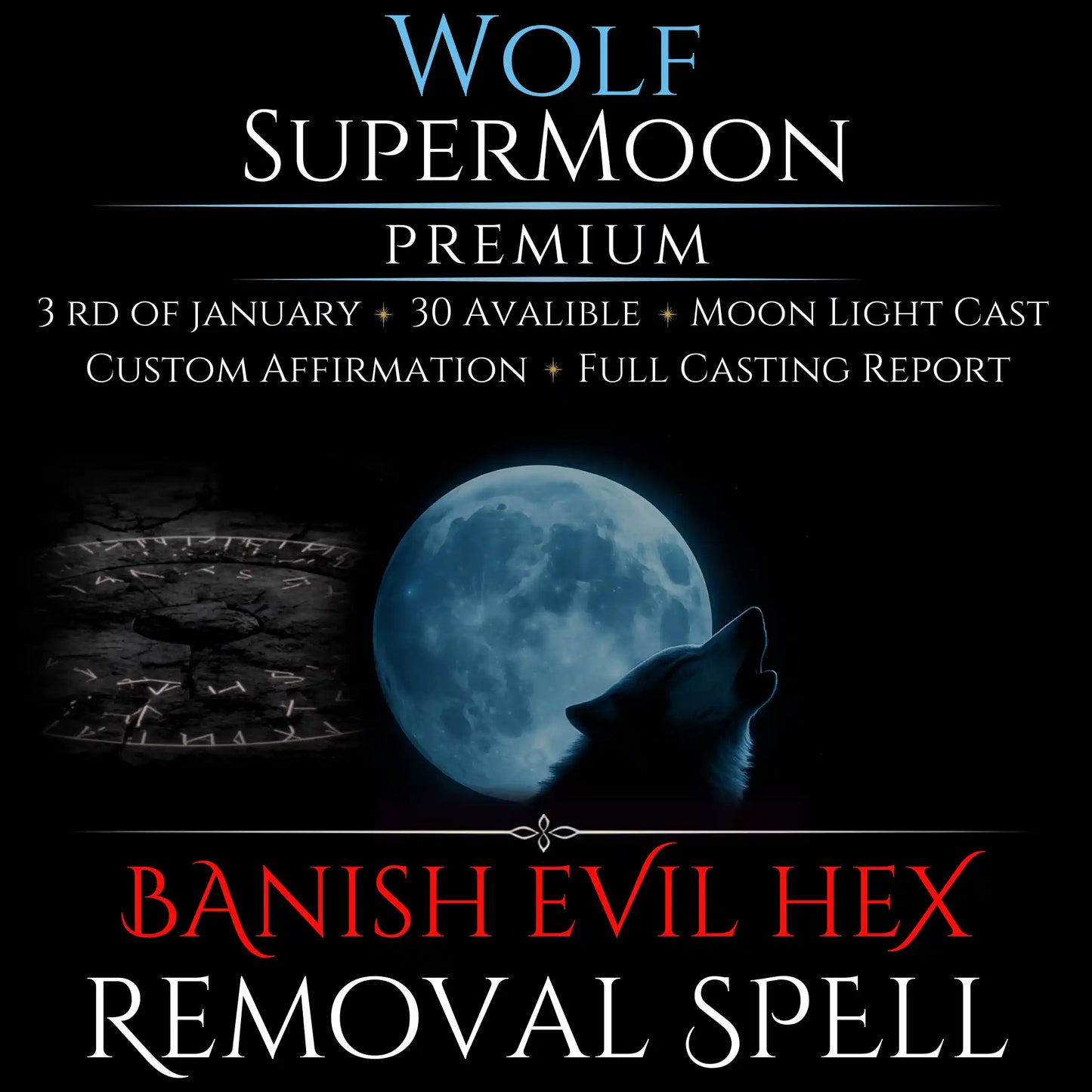 Wolf SuperMoon Banish Evil Hex Removal Spell