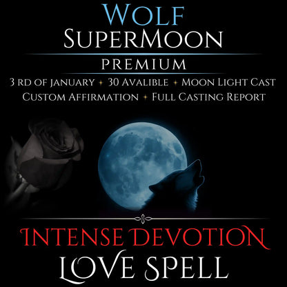 Wolf SuperMoon Intense Devotion Love Spell