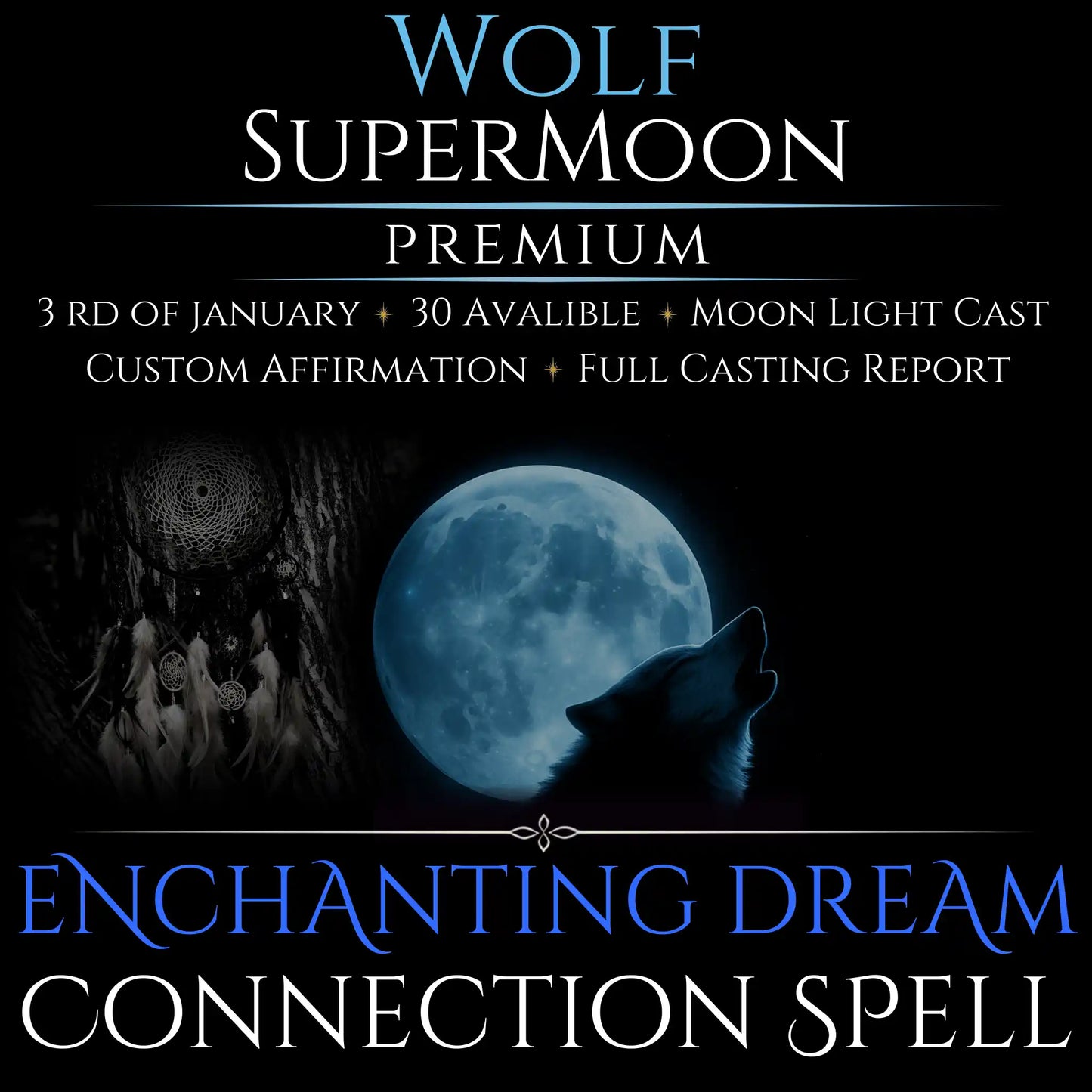 Wolf SuperMoon Enchanting Dream Connection Spell