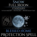 Snow Full Moon Blessed Home Protection Spell