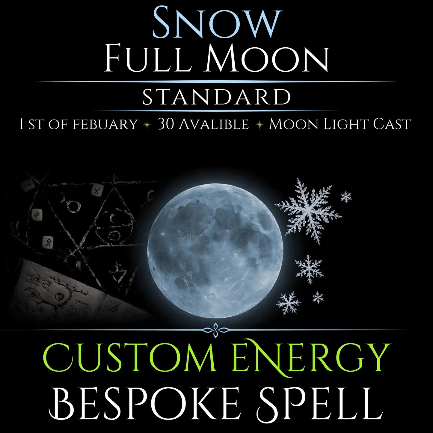 Snow Full Moon Custom Energy Bespoke Spell