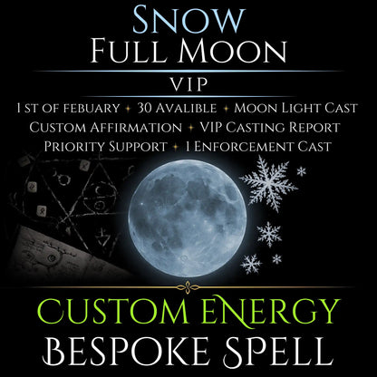 Snow Full Moon Custom Energy Bespoke Spell
