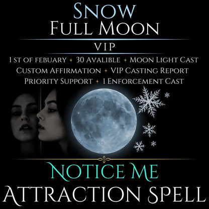 Snow Full Moon Notice Me Attraction Spell