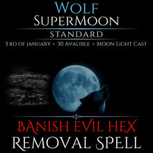 Wolf SuperMoon Banish Evil Hex Removal Spell