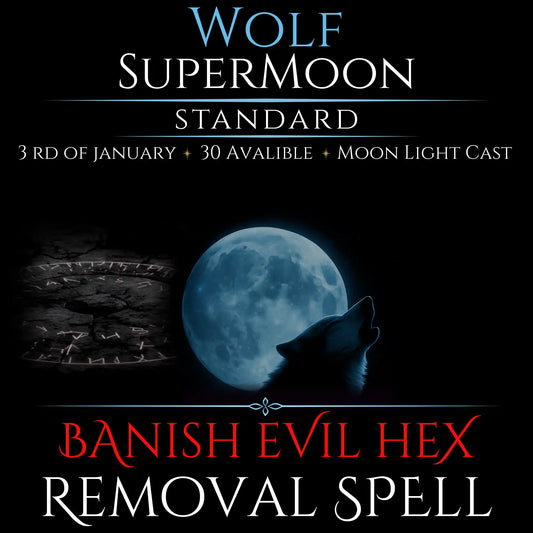 Wolf SuperMoon Banish Evil Hex Removal Spell