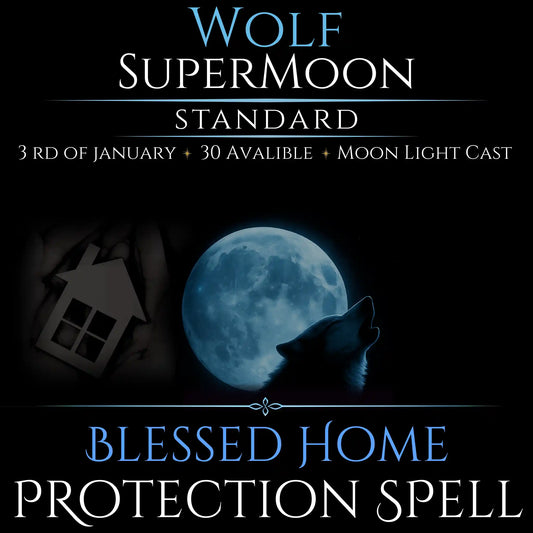 Wolf SuperMoon Blessed Home Protection Spell