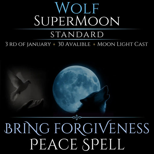 Wolf SuperMoon Bring Forgiveness Peace Spell