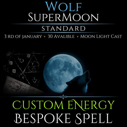 Wolf SuperMoon Custom Energy Bespoke Spell
