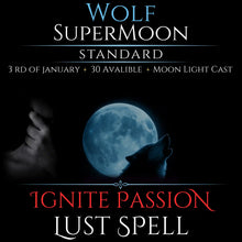 Wolf SuperMoon Ignite Passion Lust Spell
