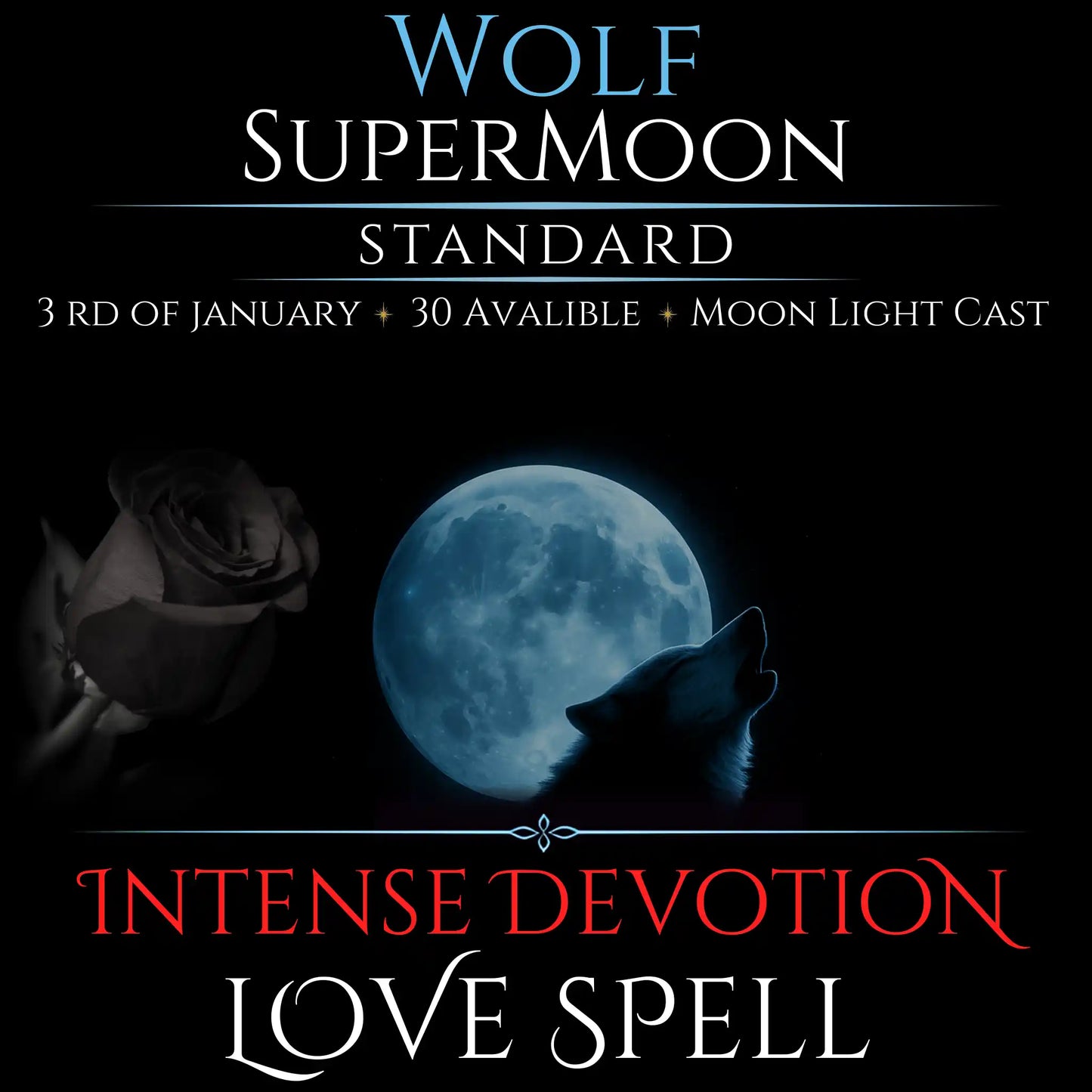 Wolf SuperMoon Intense Devotion Love Spell