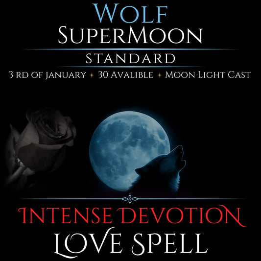 Wolf SuperMoon Intense Devotion Love Spell