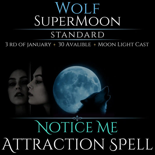 Wolf SuperMoon Notice Me Attraction Spell