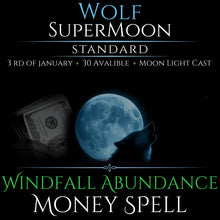 Wolf SuperMoon Windfall Abundance Money Spell