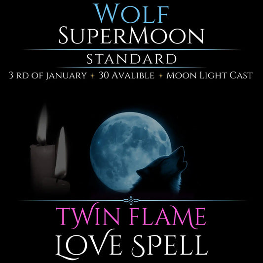 Wolf SuperMoon Attract Twin Flame Spell