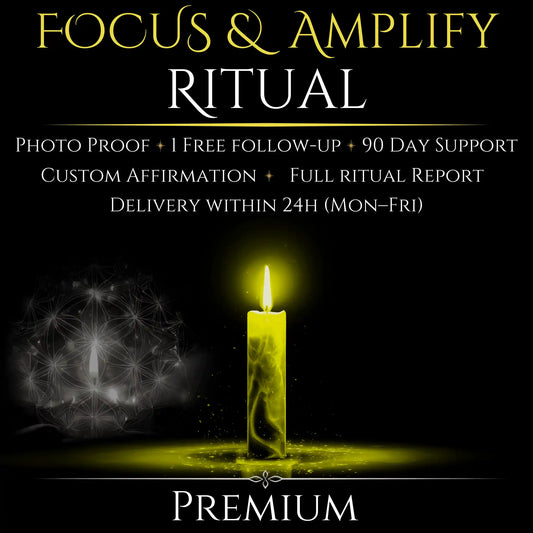 Focus & Amplify Ritual