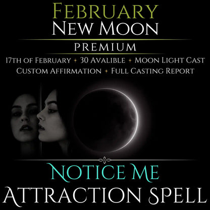 February New Moon Eclipse Notice Me Attraction Spell