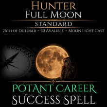 Hunter Full Moon Career Growth Success Spell