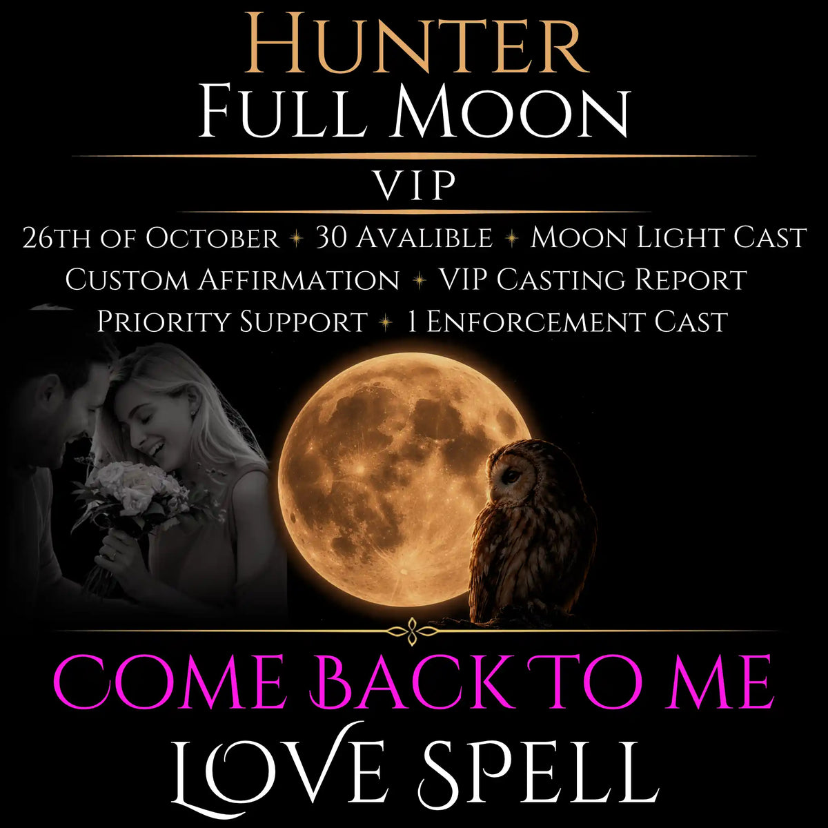 Hunter Full Moon Come Back To Me Love Spell