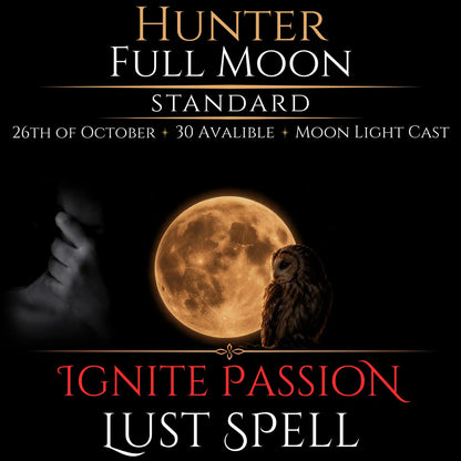 Hunter Full Moon Ignite Passion Lust Spell