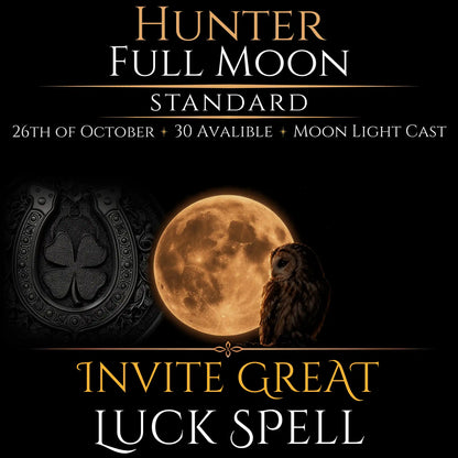 Hunter Full Moon Invite Great Luck Spell