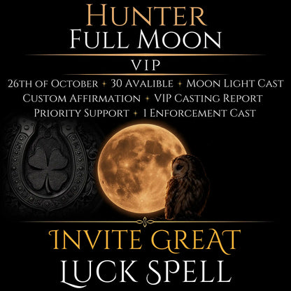 Hunter Full Moon Invite Great Luck Spell