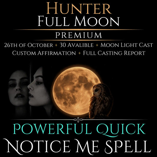 Hunter Full Moon Notice Me Attraction Spell