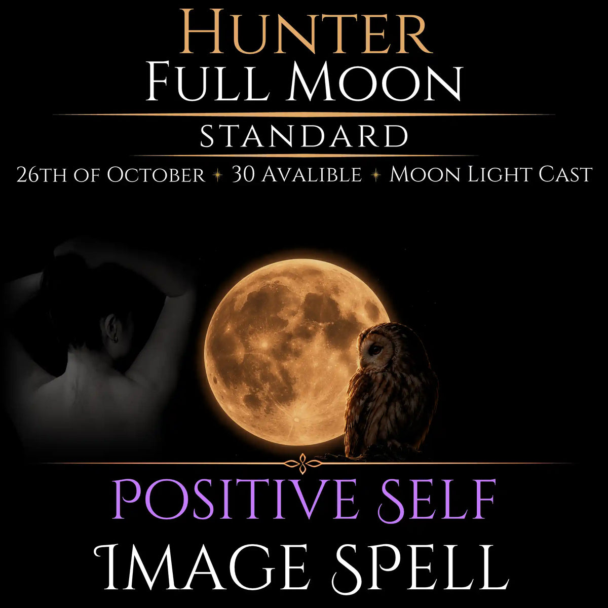 Hunter Full Moon Positive Self Image Empowerment Spell